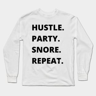 Hustle and Party Collection Long Sleeve T-Shirt